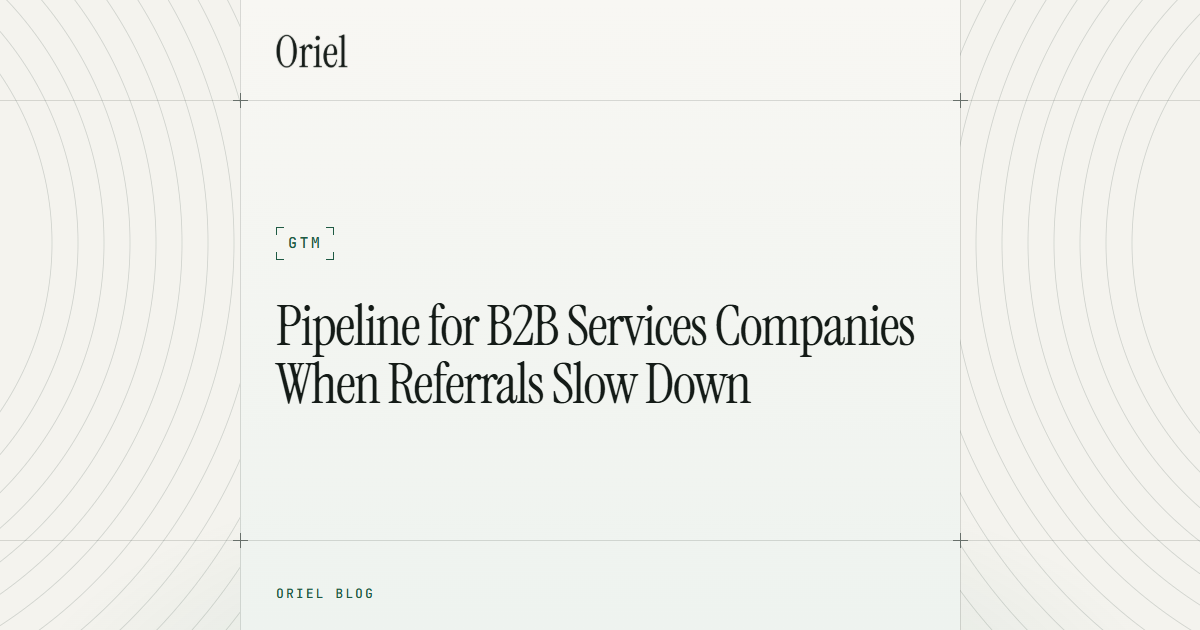 Pipeline for B2B Services Companies When Referrals Slow Down