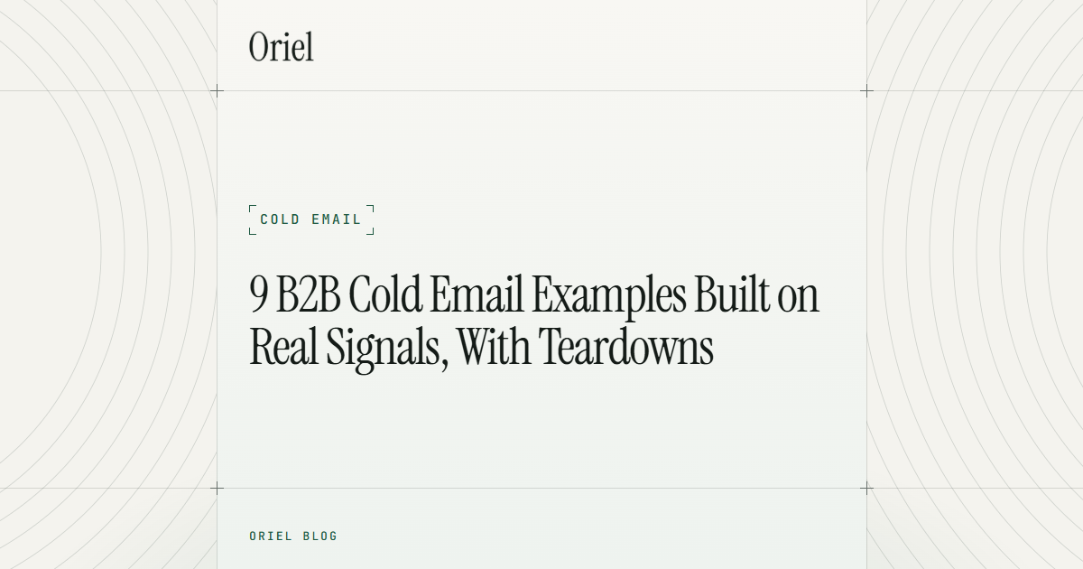 9 B2B Cold Email Examples Built on Real Signals, With Teardowns